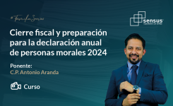 Cierre fiscal y preparación para la declaración anual de personas morales 2024