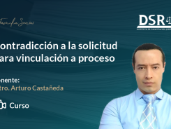 Contradicción a la solicitud para vinculación a proceso