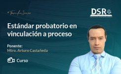 Estándar probatorio en vinculación a proceso