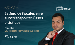 Estímulos fiscales en el autotransporte: Casos prácticos