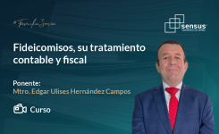 Fideicomisos, su tratamiento contable y fiscal