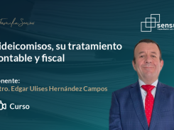 Fideicomisos, su tratamiento contable y fiscal