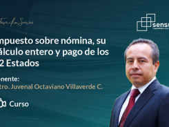 Impuesto sobre nómina, su cálculo entero y pago de los 32 Estados