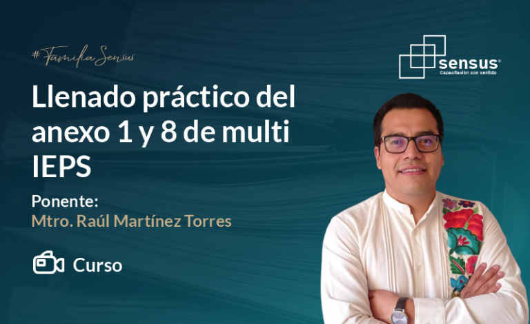Llenado práctico del anexo 1 y 8 de multi IEPS