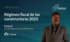 Régimen fiscal de las constructoras 2025