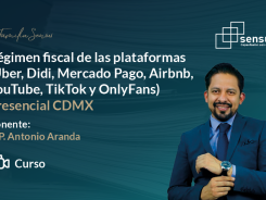 Régimen fiscal de las plataformas (Uber, Didi, Mercado Pago, Airbnb, YouTube, TikTok y OnlyFans) Presencial CDMX