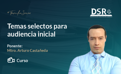 Temas selectos para audiencia inicial