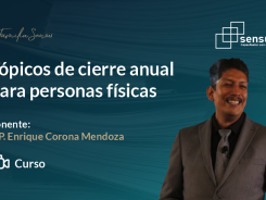 Tópicos de cierre anual para personas físicas