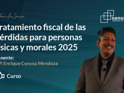 Tratamiento fiscal de las pérdidas para personas físicas y morales 2025
