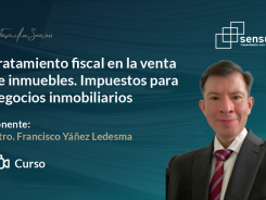 Tratamiento fiscal en la venta de inmuebles. Impuestos para negocios inmobiliarios