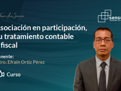 Asociación en participación, su tratamiento contable y fiscal
