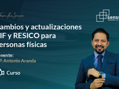 Cambios y actualizaciones RIF y RESICO para personas físicas