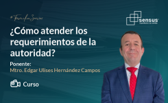 ¿Cómo atender los requerimientos de las autoridad?