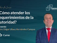 ¿Cómo atender los requerimientos de las autoridad?