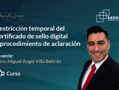 Restricción temporal del certificado de sello digital y procedimiento de aclaración