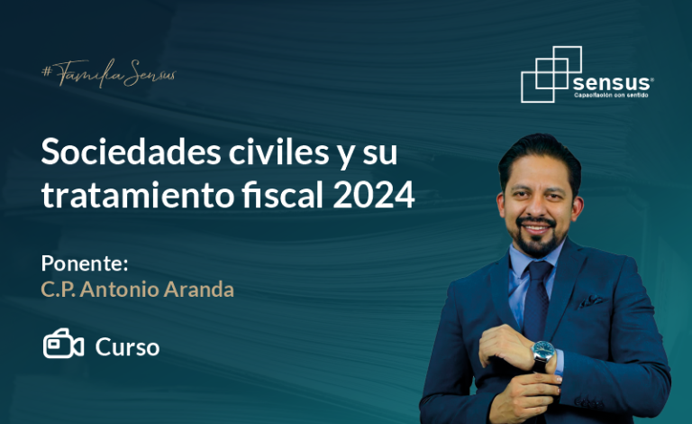 Sociedades civiles y su tratamiento fiscal 2024