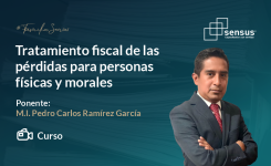 Tratamiento fiscal de las pérdidas para personas físicas y morales