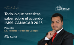 Todo lo que necesitas saber sobre el acuerdo IMSS-CANACAR 2025