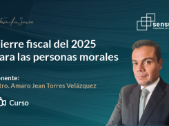 Cierre fiscal del 2025 para las personas morales