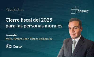 Cierre fiscal del 2025 para las personas morales