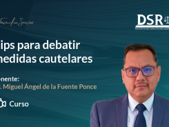 Tips para debatir medidas cautelares