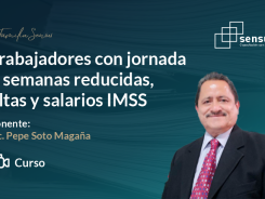 Trabajadores con jornada o semanas reducidas, altas y salarios IMSS