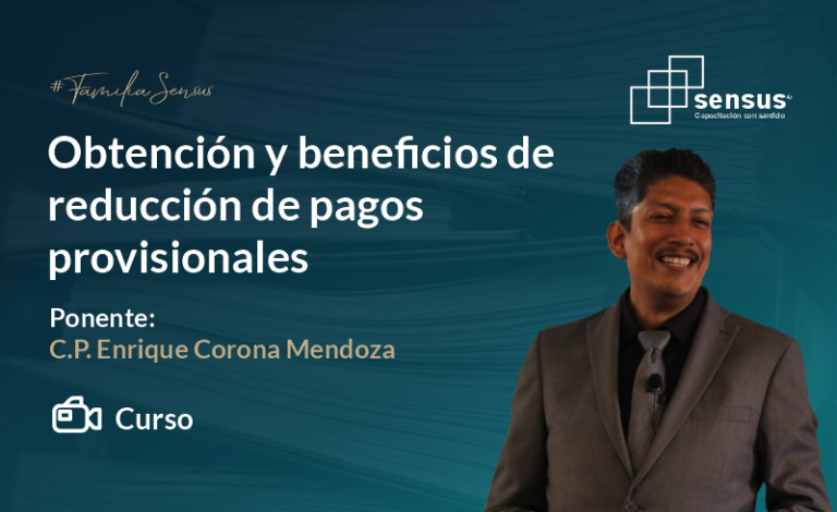 Obtención y beneficios de reducción de pagos provisionales