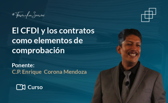 El CFDI y los contratos como elementos de comprobación