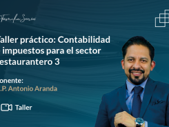 Taller práctico: Contabilidad e impuestos para el sector restaurantero 3