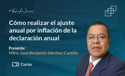 Cómo realizar el ajuste anual por inflación de la declaración anual