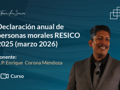 Declaración anual de personas morales RESICO 2025 (marzo 2026)