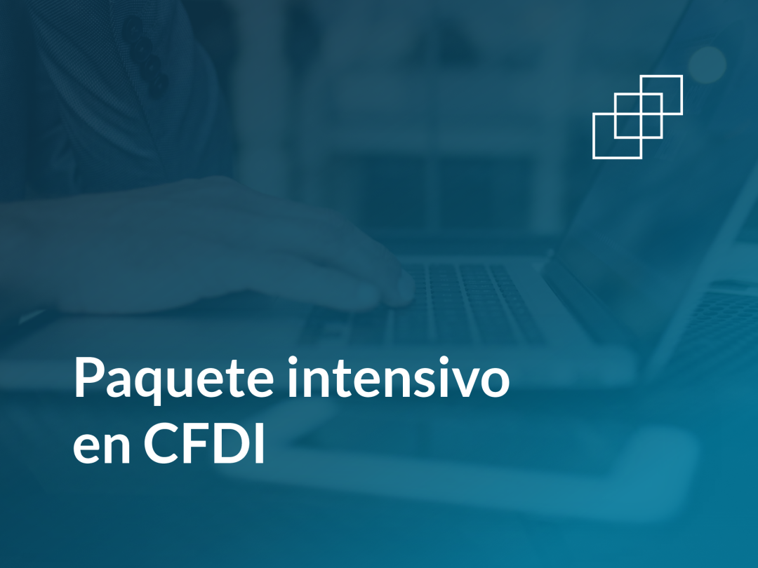 Paquete intensivo en CFDI