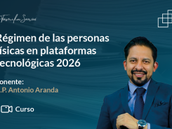 Régimen de las personas físicas en plataformas tecnológicas 2026