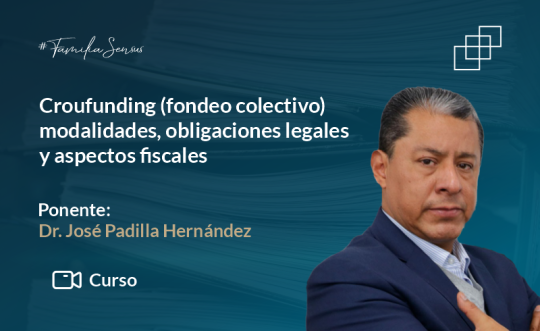 Croufunding (fondeo colectivo) modalidades, obligaciones legales y aspectos fiscales