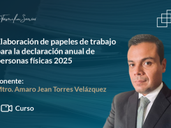Elaboración de papeles de trabajo para la declaración anual de personas físicas 2025