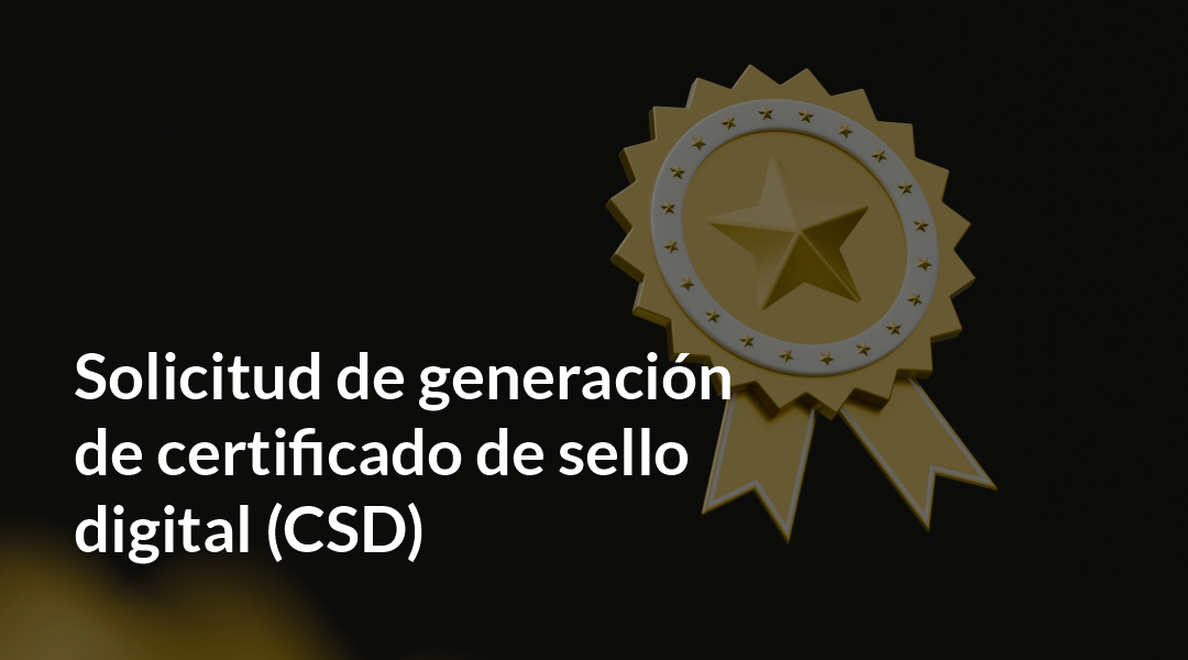 Solicitud de generación de certificado de sello digital