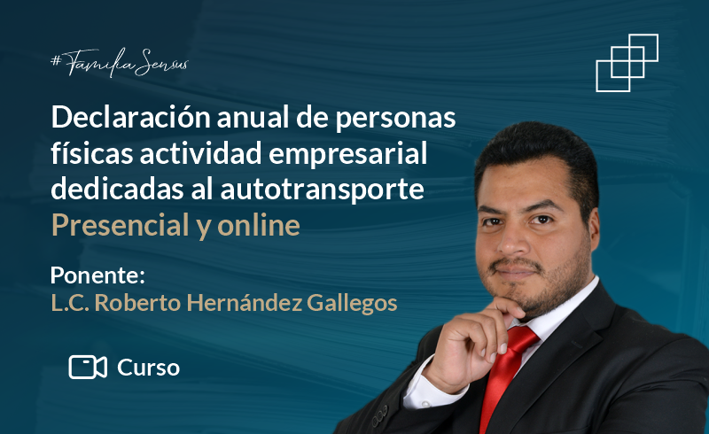Declaración anual de personas físicas actividad empresarial dedicadas al autotransporte