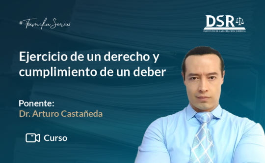 Ejercicio de un derecho y cumplimiento de un deber