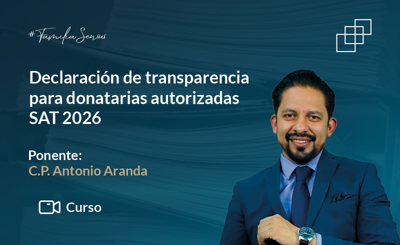Declaración de transparencia para donatarias autorizadas SAT 2026