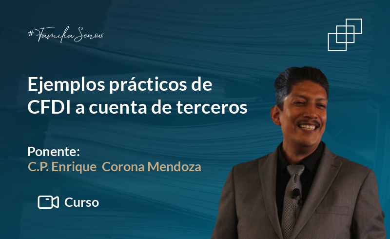 Ejemplos prácticos de CFDI a cuenta de terceros