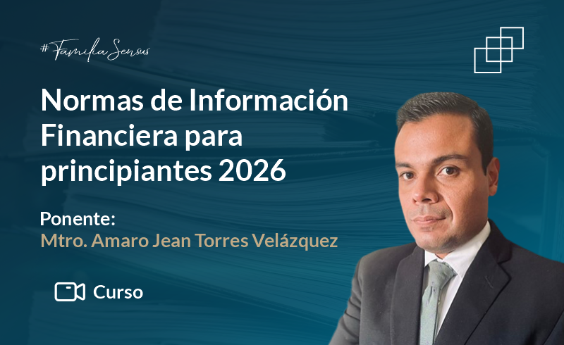 Normas de Información Financiera para principiantes 2026