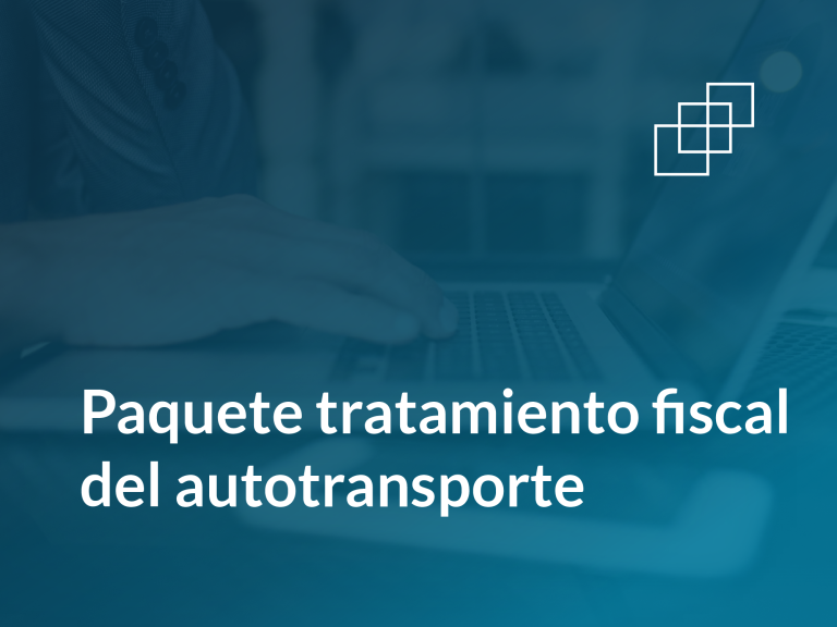 Paquete tratamiento fiscal del autotransporte