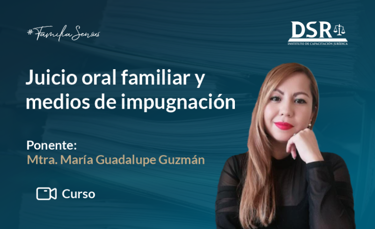 Juicio oral familiar y medios de impugnación